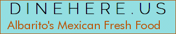 Albarito's Mexican Fresh Food