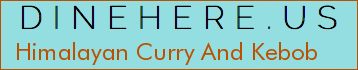 Himalayan Curry And Kebob