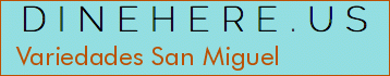 Variedades San Miguel