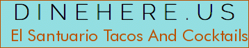 El Santuario Tacos And Cocktails