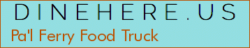 Pa'l Ferry Food Truck