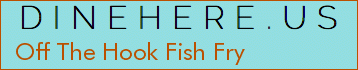 Off The Hook Fish Fry
