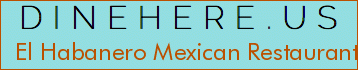 El Habanero Mexican Restaurant