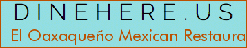 El Oaxaqueño Mexican Restaurant