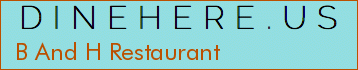 B And H Restaurant