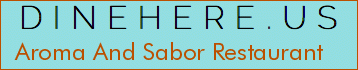 Aroma And Sabor Restaurant