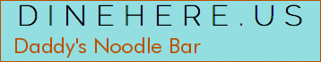 Daddy's Noodle Bar