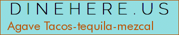 Agave Tacos-tequila-mezcal