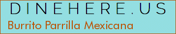 Burrito Parrilla Mexicana