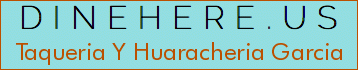 Taqueria Y Huaracheria Garcia