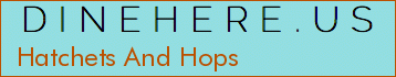 Hatchets And Hops