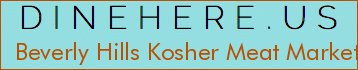 Beverly Hills Kosher Meat Market