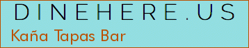 Kaña Tapas Bar