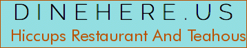 Hiccups Restaurant And Teahouse