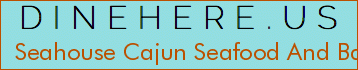 Seahouse Cajun Seafood And Bar