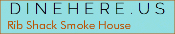 Rib Shack Smoke House