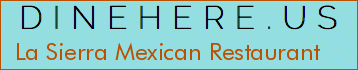 La Sierra Mexican Restaurant