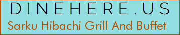 Sarku Hibachi Grill And Buffet