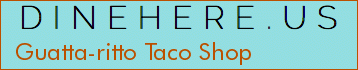 Guatta-ritto Taco Shop