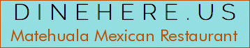 Matehuala Mexican Restaurant