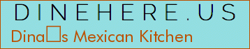 Dinas Mexican Kitchen