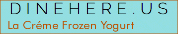 La Créme Frozen Yogurt