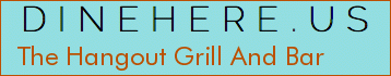 The Hangout Grill And Bar