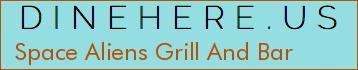 Space Aliens Grill And Bar