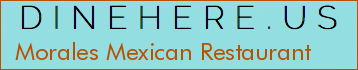 Morales Mexican Restaurant