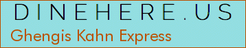 Ghengis Kahn Express