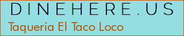 Taqueria El Taco Loco