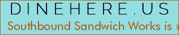 Southbound Sandwich Works