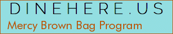 Mercy Brown Bag Program