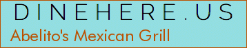 Abelito's Mexican Grill