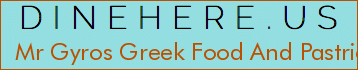 Mr Gyros Greek Food And Pastries