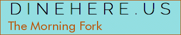 The Morning Fork