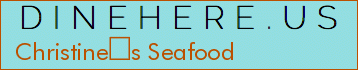 Christines Seafood