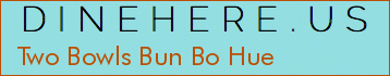 Two Bowls Bun Bo Hue