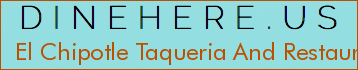 El Chipotle Taqueria And Restaurant