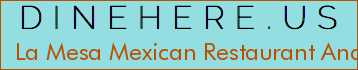 La Mesa Mexican Restaurant And Bar