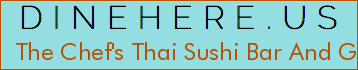 The Chef's Thai Sushi Bar And Grill