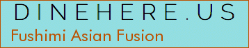 Fushimi Asian Fusion