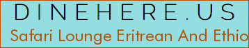 Safari Lounge Eritrean And Ethiopian Cuisine