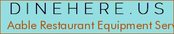 Aable Restaurant Equipment Services