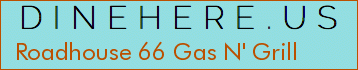 Roadhouse 66 Gas N' Grill