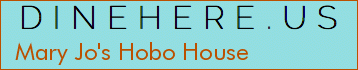 Mary Jo's Hobo House