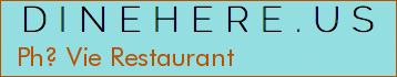 Ph? Vie Restaurant
