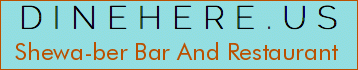 Shewa-ber Bar And Restaurant
