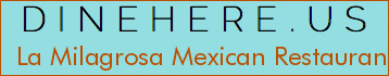 La Milagrosa Mexican Restaurant