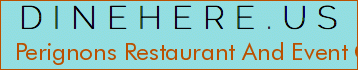 Perignons Restaurant And Event Center